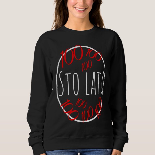 100 lat Sto lat Polish happy bday slogan Sweatshirt (Vorderseite)
