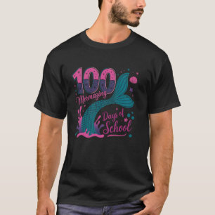 100 Mermazing Tage Schule Meerjungfrauenschwanz 10 T-Shirt