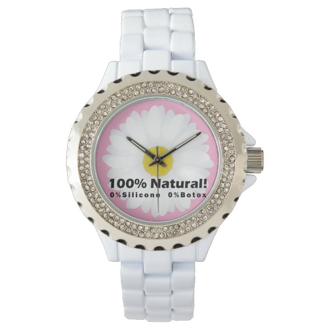 100% Naturschutz 0% Silicone 0% Botox Ich bin schö Armbanduhr (Vorderseite)