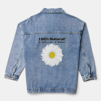 100% Naturschutz 0% Silicone 0% Botox Ich bin schö Jeansjacke