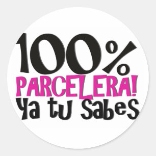 100 % Parcelera ya tu sabes! Runder Aufkleber