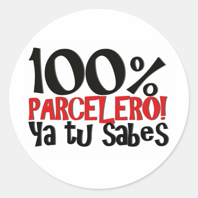 100% Parcelero, ya tu sabes Runder Aufkleber (Vorderseite)