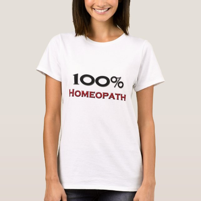 100 Prozent Homeopath T-Shirt (Vorderseite)