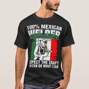 100 Prozent-Mexikaner-Schweißer T-Shirt