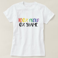 100 Prozent Stolz Null Prozent Scham T - Shirt