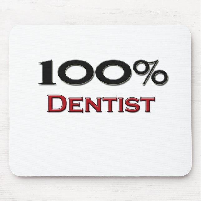 100 Prozent Zahnarzt Mousepad (Vorne)