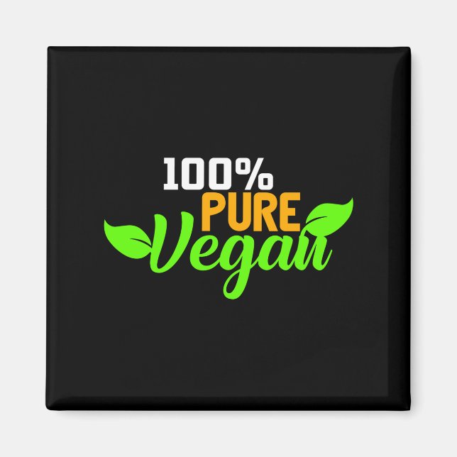 100% Pure Vegan Veganer Vegetarier Fleischlos Magnet (Vorne)