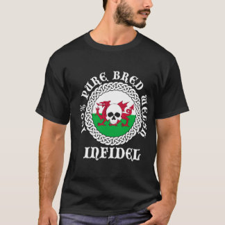 100% reiner gezüchteter Waliser Ungläubiger T-Shirt