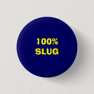 100% SCHNECKE BUTTON
