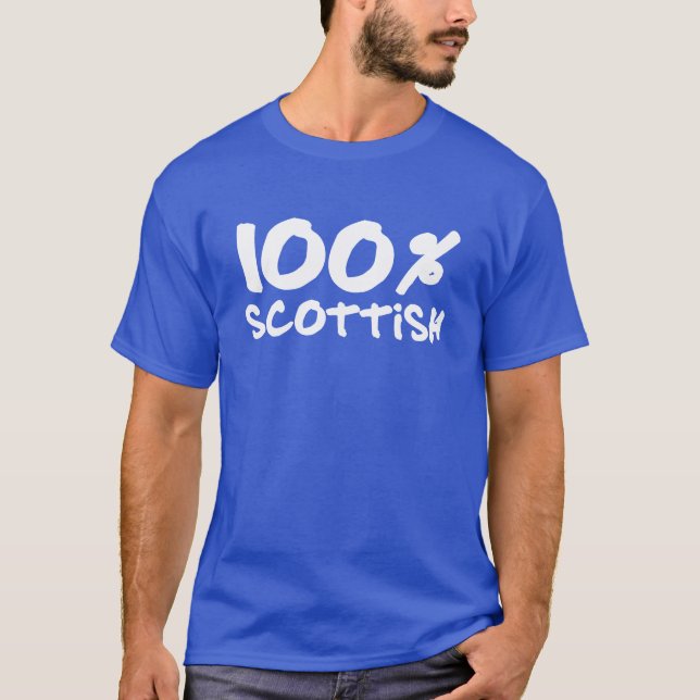 100 % schottischer T - Shirt (Vorderseite)