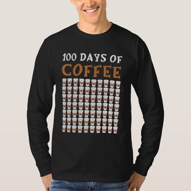 100. Schulkaffeelehrer 100 Kaffeecup T-Shirt (Vorderseite)