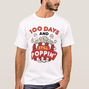 100. Schultag 100 Tage und immer noch Poppin T-Shirt