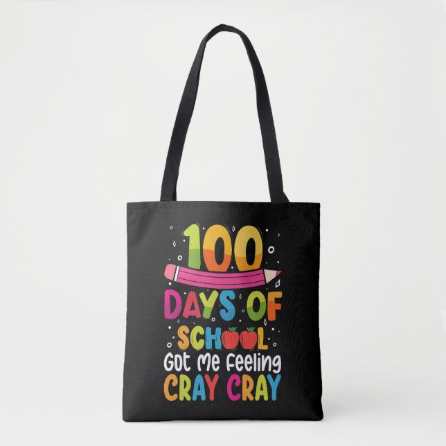 100 Schultage Got mir Gefühl Cray Cray Tasche (Vorderseite)