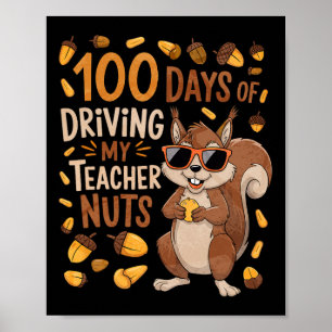 100 Tage, an denen ich meine Lehrerin mit Nüssen t Poster