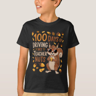 100 Tage, an denen ich meine Lehrerin mit Nüssen t T-Shirt