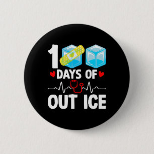 100 Tage außerhalb der Eisfunny School Krankenschw Button