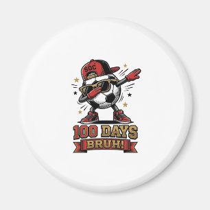 100 Tage Bruh Fußball Dabbing-Shirt-Design_1 Magnet