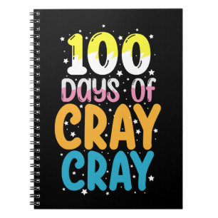 100 Tage Cray Cray 100. Tag des Schul-Lehrers Notizblock