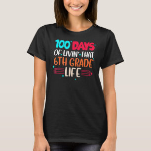 100 Tage des Lebens' diese 6. Lebensstufe 100 Tage T-Shirt