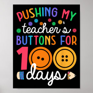 100 Tage Druck auf meinen Lehrer Schüler Lehren Poster
