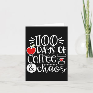 100 Tage Kaffee Chaos Lehrer glücklich 100 Tage Karte