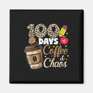 100 Tage Kaffee Chaos Shirt 100. Tag Magnet