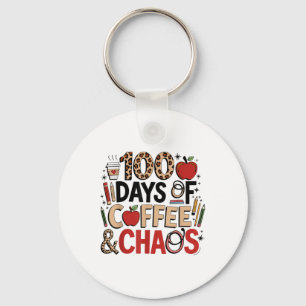 100 Tage Kaffee und Chaos 100. Schultag Schlüsselanhänger