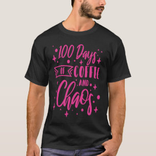 100 Tage Kaffee- und Chaoschullehrer 1 T-Shirt