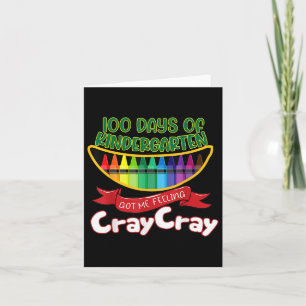 - 100 Tage Kindergarten Got ich Gefühl Cray Cra Karte