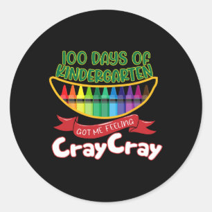 - 100 Tage Kindergarten Got ich Gefühl Cray Cra Runder Aufkleber