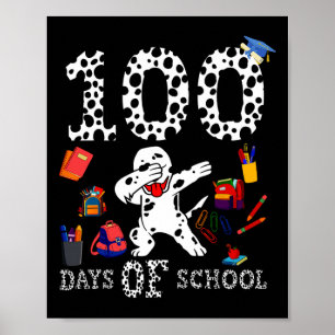 100 Tage klüger bei Dalmatinern, die an Schulen be Poster