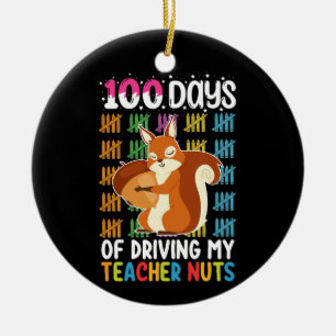 100 Tage lang macht das Eichhörnchen meinen Lehrer Keramik Ornament