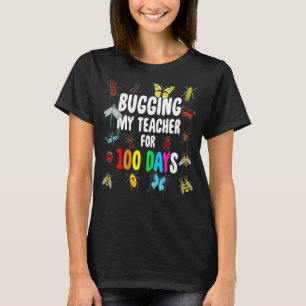 100 Tage lang meinen Lehrer umarmen Bugs 100. Tag T-Shirt