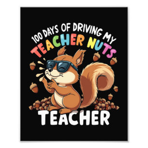 100 Tage meines Lehrers verrückt machen Eichhörnch Fotodruck