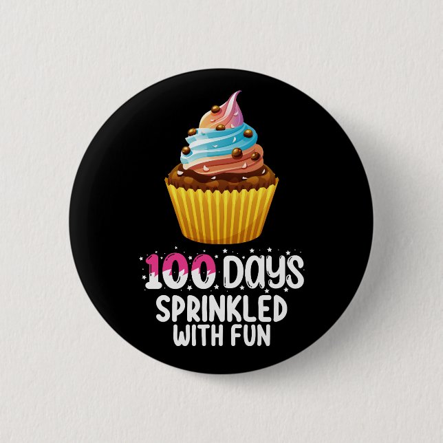100 Tage mit lustigen Cupcake School Lehrer Button (Vorderseite)