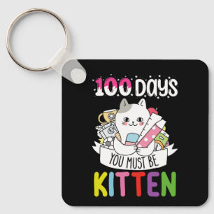 100 Tage müssen Sie die Schulkatzenkatze sein Schlüsselanhänger