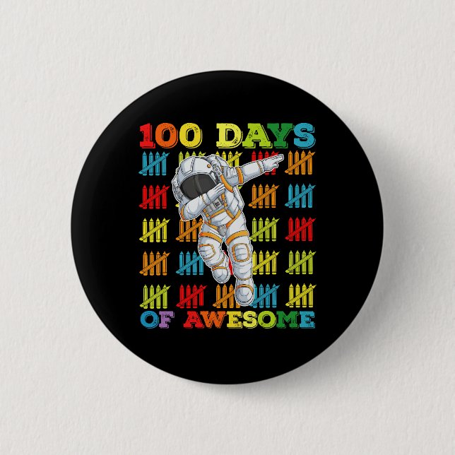 100 Tage Phantastischer Astronaut 100. Schultag Button (Vorderseite)