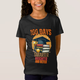 100 Tage schlauer, heller und besser T-Shirt