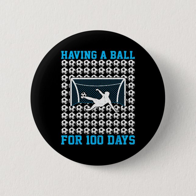 100 Tage Schule Fußball 100. Schultag für  Button (Vorderseite)