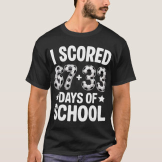 100 Tage Schule Fußball Geschoss Sechs Sieben 67+3 T-Shirt