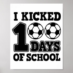 100 Tage Schule Fußball Poster