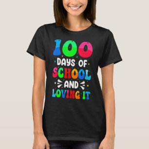 100 Tage Schule und Liebe es lustig 100 Tage T-Shirt