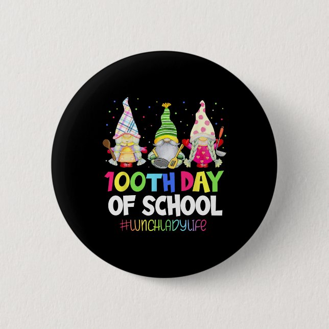 100 Tage Schulessen Lady Gnome Gnomies Cafete Button (Vorderseite)