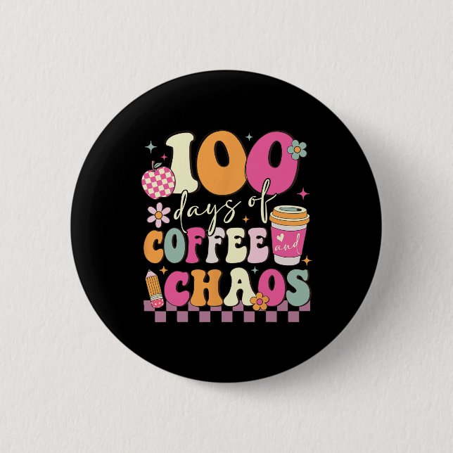 100 Tage Schulkaffee über 100 Tage Schulzeit Button (Vorderseite)