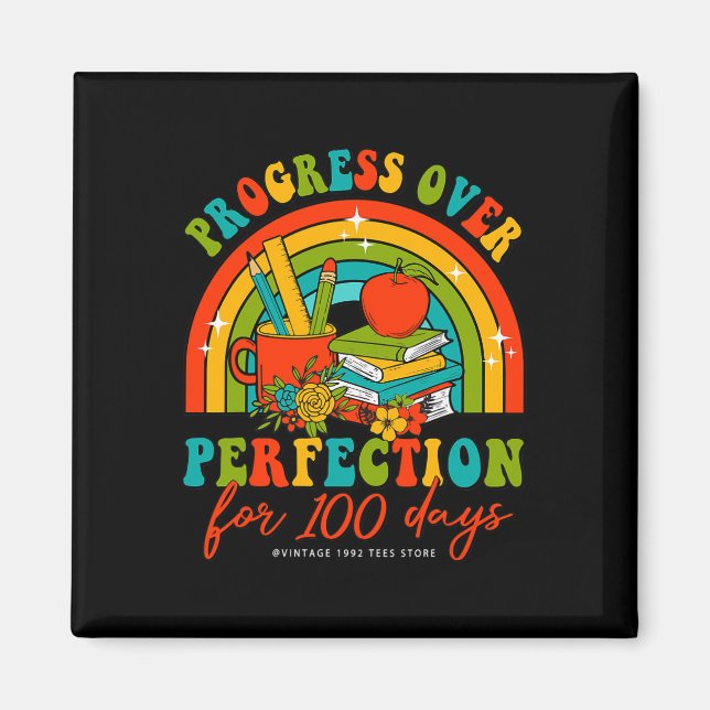 100 Tage Schullehrer - Fortschritt über Perfektion Magnet (Vorne)