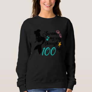 100 Tage SchulMeerjungfrau schweben mir bis 100 Sweatshirt
