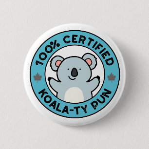 100% zertifizierter Koala-ty Pun Funny Koala Pun Button