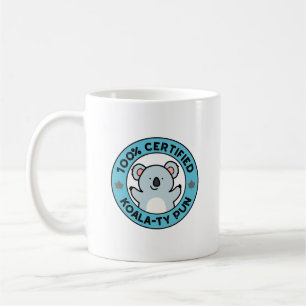 100% zertifizierter Koala-ty Pun Funny Koala Pun Kaffeetasse