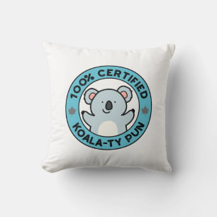 100% zertifizierter Koala-ty Pun Funny Koala Pun Kissen