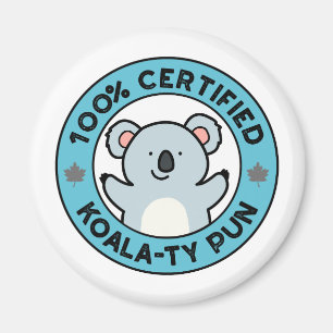 100% zertifizierter Koala-ty Pun Funny Koala Pun Magnet